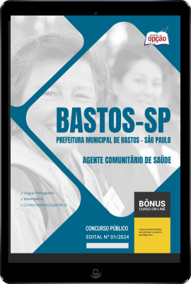 Apostila Prefeitura de Bastos - SP em PDF - Agente Comunitário de Saúde 2024