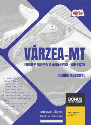 Apostila Prefeitura de Várzea Grande - MT 2024 - Guarda Municipal