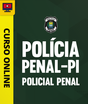 Curso Polícia Penal - PI - Policial Penal