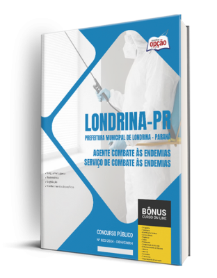 Apostila Prefeitura de Londrina - PR 2024 - Agente Combate às Endemias - Serviço de Combate às Endemias