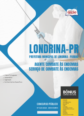 Apostila Prefeitura de Londrina - PR 2024 - Agente Combate às Endemias - Serviço de Combate às Endemias