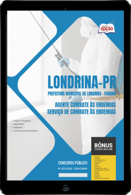 Apostila Prefeitura de Londrina - PR em PDF - Agente Combate às Endemias - Serviço de Combate às Endemias 2024