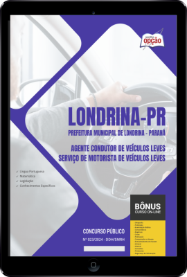 Apostila Prefeitura de Londrina - PR em PDF - Agente Condutor de Veículos Leves - Serviço de Motorista de Veículos Leves 2024