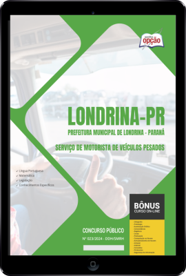 Apostila Prefeitura de Londrina - PR em PDF - Agente Condutor de Veículos Pesados - Serviço de Motorista de Veículos Pesados 