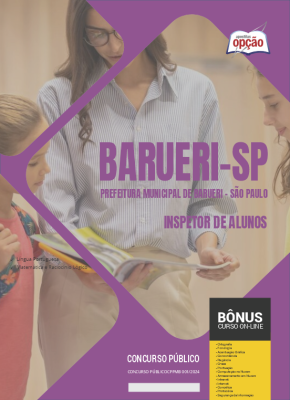 Apostila Prefeitura de Barueri - SP 2024 - Inspetor de Alunos