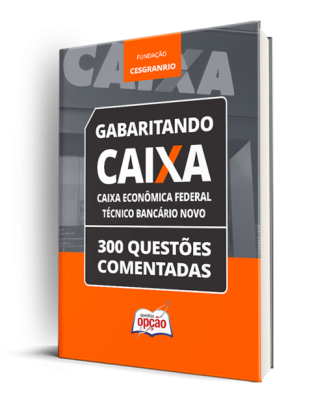 Caderno Caixa - Técnico Bancário Novo - 300 Questões Comentadas