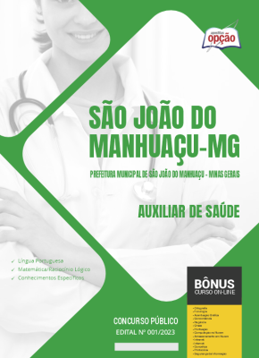 Apostila Prefeitura de São João do Manhuaçu - MG 2024 - Auxiliar de Saúde