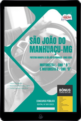 Apostila Prefeitura de São João do Manhuaçu - MG em PDF - Motorista I - CNH “ B ” e Motorista II - CNH “D”  2024