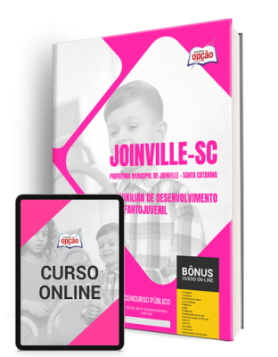 Apostila Prefeitura de Joinville - SC 2024 - Auxiliar de Desenvolvimento Infantojuvenil