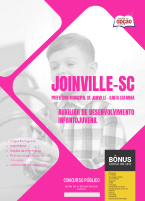 Apostila Prefeitura de Joinville - SC 2024 - Auxiliar de Desenvolvimento Infantojuvenil