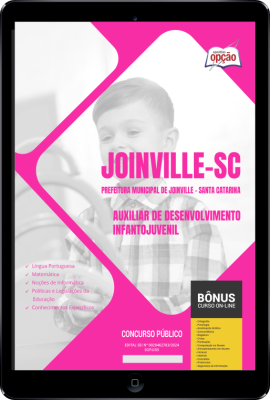 Apostila Prefeitura de Joinville - SC em PDF - Auxiliar de Desenvolvimento Infantojuvenil 2024