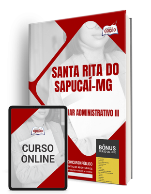 Apostila Prefeitura de Santa Rita do Sapucaí - MG  - Auxiliar Administrativo III