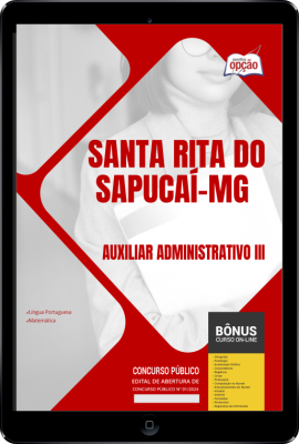 Apostila Prefeitura de Santa Rita do Sapucaí - MG em PDF - Auxiliar Administrativo III 2024