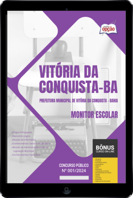 Apostila Prefeitura de Vitória da Conquista - BA em PDF - Monitor Escolar 2024