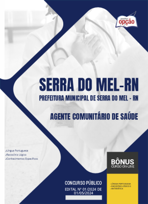 Apostila Prefeitura de Serra do Mel - RN 2024 - Agente Comunitário de Saúde