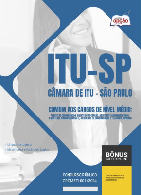 Apostila Câmara de Itu - SP em PDF - Comum aos Cargos de Nível Médio 2024