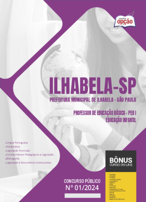 Apostila Prefeitura de Ilhabela - SP em PDF - Professor de Educação Básica - PEB I - Educação Infantil 2024