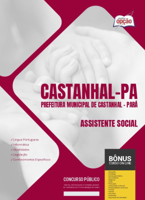 Apostila Prefeitura de Castanhal - PA em PDF - Assistente Social 2024