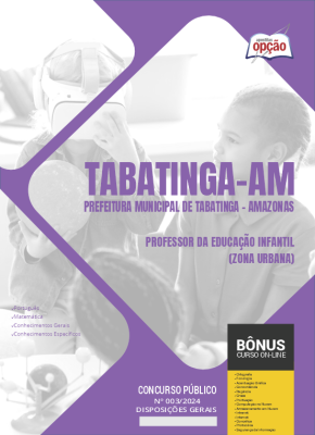 Apostila Prefeitura de Tabatinga - AM 2024 - Professor da Educação Infantil (Zona Urbana)
