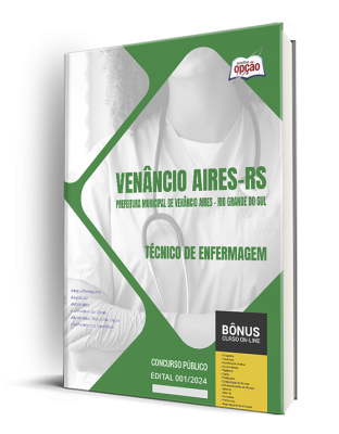 Apostila Prefeitura de Venâncio Aires - RS 2024 - Técnico de Enfermagem