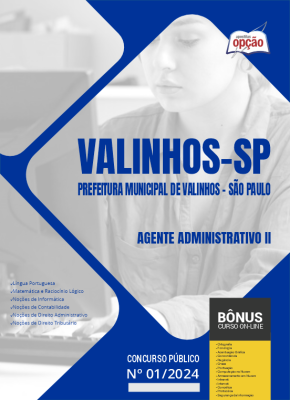 Apostila Prefeitura de Valinhos - SP em PDF - Agente Administrativo II 2024