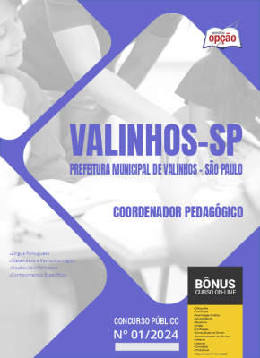 Apostila Prefeitura de Valinhos - SP 2024 - Coordenador Pedagógico