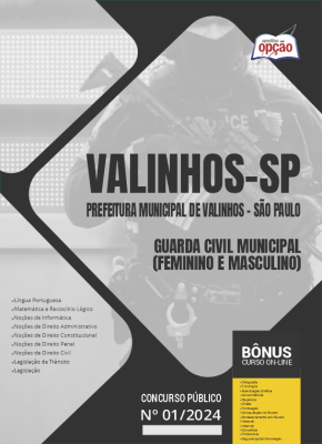 Apostila Prefeitura de Valinhos - SP 2024 - Guarda Civil Municipal (Feminino e Masculino)