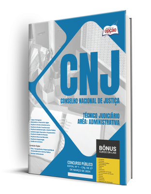 Apostila CNJ 2024 - Técnico Judiciário - Área: Administrativa