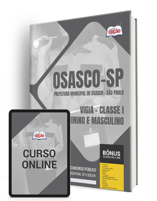 Apostila Prefeitura de Osasco - SP 2024 - Vigia – Classe I – Feminino e Masculino