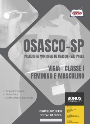 Apostila Prefeitura de Osasco - SP em PDF - Vigia – Classe I – Feminino e Masculino 2024