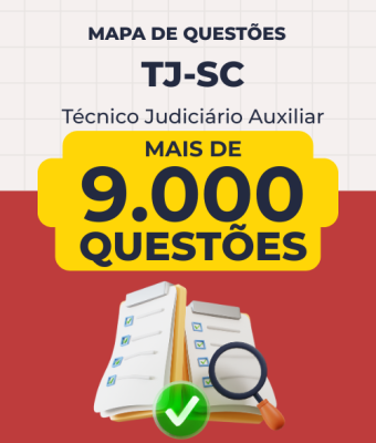 Mapa de Questões Online - TJ-SC - Técnico Judiciário Auxiliar - 9 Mil Questões