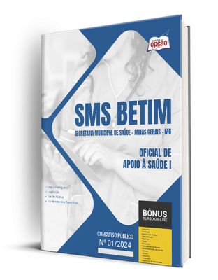 Apostila SMS BETIM - MG 2024 - Oficial de Apoio à Saúde I
