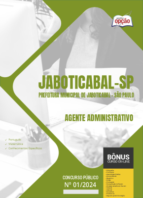 Apostila Prefeitura de Jaboticabal - SP em PDF - Agente Administrativo 2024