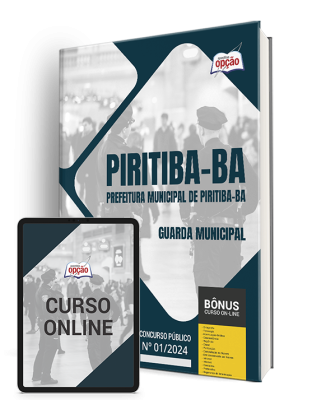 Apostila Prefeitura de Piritiba - BA 2024 - Guarda Municipal