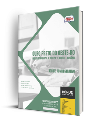 Apostila Prefeitura de Ouro Preto do Oeste - RO 2024 - Agente Administrativo