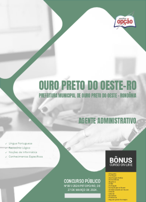 Apostila Prefeitura de Ouro Preto do Oeste - RO 2024 - Agente Administrativo