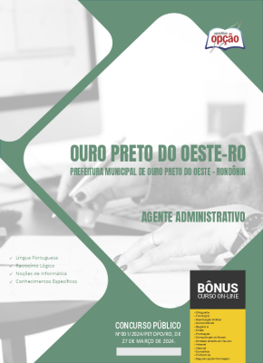 Apostila Prefeitura de Ouro Preto do Oeste - RO em PDF - Agente Administrativo 