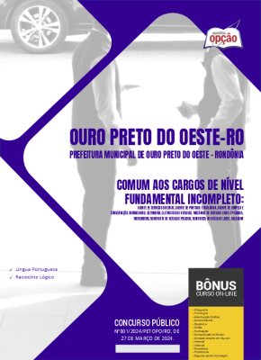 Apostila Prefeitura de Ouro Preto do Oeste - RO 2024 - Comum aos Cargos de Nível Fundamental Incompleto