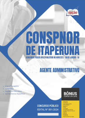 Apostila CONSPNOR de Itaperuna - RJ 2024 - Agente Administrativo