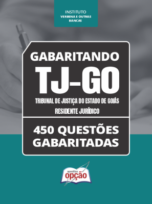 Caderno TJ-GO - Residente Jurídico - 450 questões Gabaritadas
