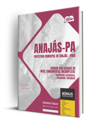 Apostila Prefeitura de Anajás - PA 2024 - Comum aos Cargos de Nível Fundamental Incompleto