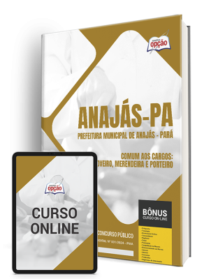 Apostila Prefeitura de Anajás - PA  - Comum aos Cargos: Coveiro, Merendeira e Porteiro