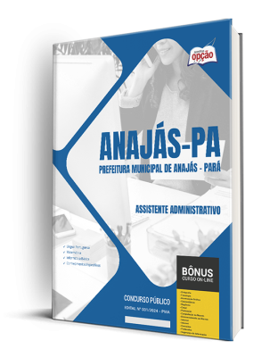 Apostila Prefeitura de Anajás - PA 2024 - Assistente Administrativo