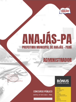 Apostila Prefeitura de Anajás - PA 2024 - Administrador