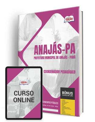 Apostila Prefeitura de Anajás - PA  - Coordenador Pedagógico