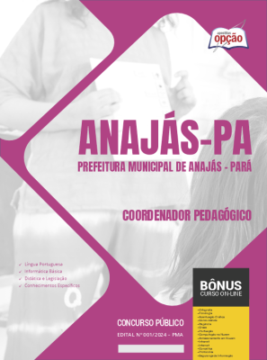 Apostila Prefeitura de Anajás - PA 2024 - Coordenador Pedagógico