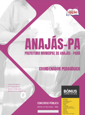 Apostila Prefeitura de Anajás - PA em PDF - Coordenador Pedagógico 2024