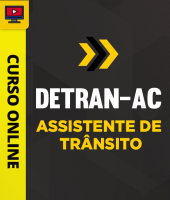 Curso DETRAN-AC - Assistente de Trânsito