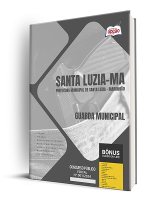 Apostila Prefeitura de Santa Luzia - MA 2024 - Guarda Municipal