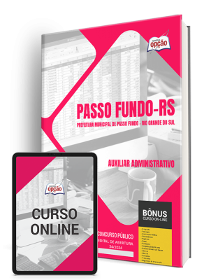 Apostila Prefeitura de Passo Fundo - RS 2024 - Auxiliar Administrativo
